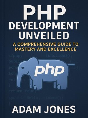 cover image of PHP Development Unveiled